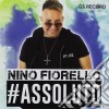 Nino Fiorello - Assoluto cd