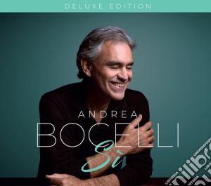 Andrea Bocelli - Si' (Deluxe Edition) cd musicale di Bocelli Andrea