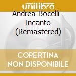 Andrea Bocelli - Incanto (Remastered) cd