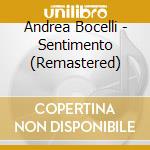 Andrea Bocelli - Sentimento (Remastered) cd musicale