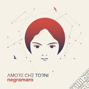 Negramaro - Amore Che Torni cd musicale