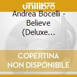 Andrea Bocelli - Believe (Deluxe Edition) cd