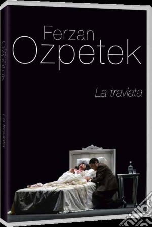 (Music Dvd) Giuseppe Verdi - La Traviata (Ferzan Ozpetek) cd musicale di Ferzan Ozpetek
