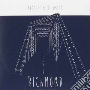 Braschi & Jd Foster - Richmond cd musicale di Braschi & jd foster