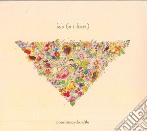 Fab (e I Fiori) - Nonmiscordardite cd musicale di Fab (e i fiori)