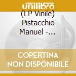 (LP Vinile) Pistacchio Manuel - Scordato Cuore vinile