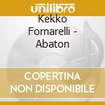 Kekko Fornarelli - Abaton cd musicale di Kekko Fornarelli