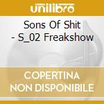 Sons Of Shit - S_02 Freakshow cd