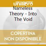 Nameless Theory - Into The Void cd