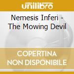 Nemesis Inferi - The Mowing Devil cd