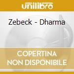 Zebeck - Dharma cd