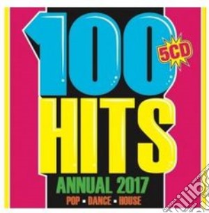 100 Hits: Annual 2017 (3 Cd) cd musicale di 100 hits annual 2017