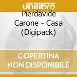 Pierdavide Carone - Casa (Digipack) cd