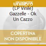 (LP Vinile) Gazzelle - Ok Un Cazzo vinile