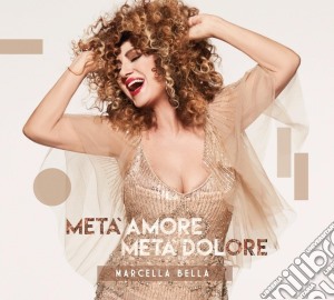 Marcella Bella - Meta' Amore Meta' Dolore (Digipack) cd musicale di Marcella Bella