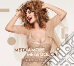 Marcella Bella - Meta' Amore Meta' Dolore (Digipack) cd