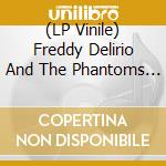(LP Vinile) Freddy Delirio And The Phantoms - Cross vinile
