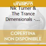Nik Turner & The Trance Dimensionals - Synchronicity cd