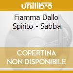 Fiamma Dallo Spirito - Sabba cd