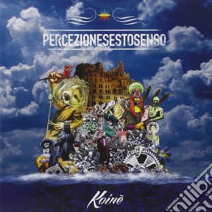 Percezionesestosenso - Koine' cd musicale di Percezionesestosenso