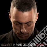 Alex Britti - In Nome Dell'Amore Volume 1