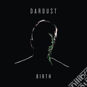 Dardust - Birth cd musicale di Dardust