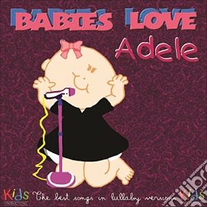 Babies Love: Adele cd musicale