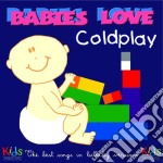 Coldplay / Various - Babies Love: Coldplay