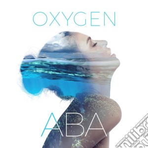 Aba - Oxygen cd musicale di Aba