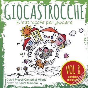 Coro I Piccoli Cantori Di Milano - Giocastrocche 8 cd musicale di Coro I Piccoli Cantori Di Milano