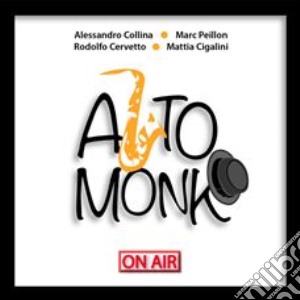 On Air & Mattia Cigalini - Alto Monk cd musicale di On Air & Mattia Cigalini