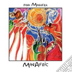 Pino Minafra - Minafric cd musicale di Minafra Pino