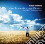 Marco Sampaolo - Con La Mente E Con Il Cuore - Musiche Per Meditare E Pregare