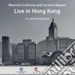 Maurizio Colonna / Luciana Bigazzi - Live In Hong Kong For Guitar And Piano