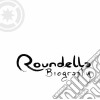 Roundella - Biography cd