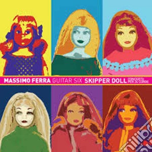 Massimo Ferra - Skipper Doll cd musicale di Massimo Ferra