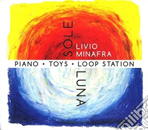 Livio Minafra - Sole Luna (2 Cd) cd musicale di Livio Minafra
