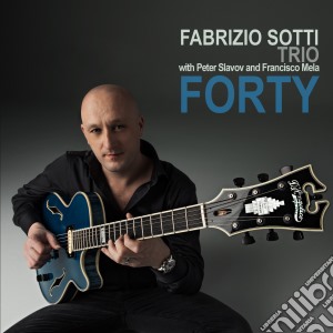 Fabrizio Sotti - Forty cd musicale di Fabrizio Sotti