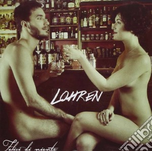 Lohren - Felici Di Niente cd musicale di Lohren