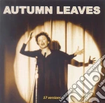 Autumn Leaves (17 Versions) cd