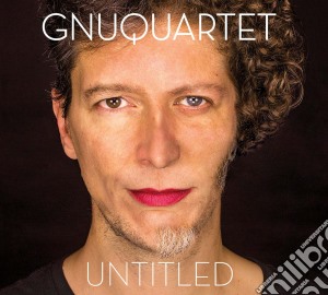 Gnu Quartet - Untitled cd musicale di Gnu Quartet