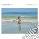 Carlo Fava - Il Maestro Non C'E (2 Cd) cd