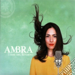 Ambra - Terre Del Ritorno cd musicale di Ambra