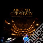 Tommaso / Marcotulli / Paternesi - Around George Gershwin