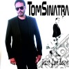 Tom Sinatra - Just For Love cd