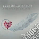 Giovanni Nuti - La Morte Non E' Niente cd