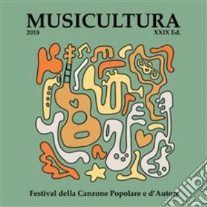 Musicultura 2018 - Xxix Edizione cd musicale di Musicultura 2018