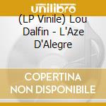 (LP Vinile) Lou Dalfin - L'Aze D'Alegre vinile