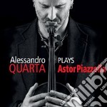 Astor Piazzolla - Alessandro Quarta: Plays Piazzolla