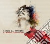 Sergio Cammariere - La Fine Di Tutti I Guai cd musicale di Sergio Cammariere